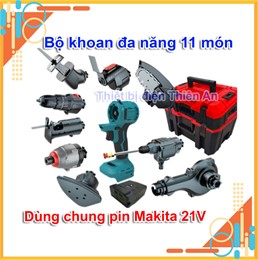 Máy khoan pin đa năng 11 món thay thế nhiều đầu dùng chung pin Makita 21V khoan pin thay đầu đa năng