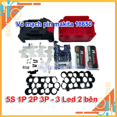 Vỏ Mạch Pin Makita 18V 21V Chân Phổ Thông 5S3P Có Báo Pin 3 LED 2 Bên Mẫu Mới