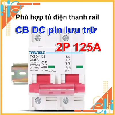 Cầu Dao CB DC 125A 2P 600V 1000v - Thiết Bị Chuyên Dụng Cho Hệ Thống Lưu Trữ Pin Mặt Trời và Acquy