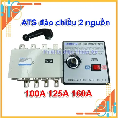 ATS chuyển nguồn tự động 100A 125A 160A 3 pha 380v GCDQCN cầu dao đảo 2 nguồn điện 1 pha hoặc 3 ph