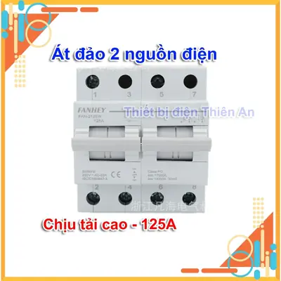 Át chuyển đổi 2 nguồn điện 2P 125A FANHEY Cầu dao đảo chiều dạng Aptomat dùng nhà có hai nguồn điện