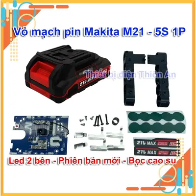 Vỏ Mạch Pin M21 21V Chân Pin Phổ Thông Có Đèn LED Báo Pin 2 Bên V3 – Dùng Cho Máy Khoan Pin 5S1P